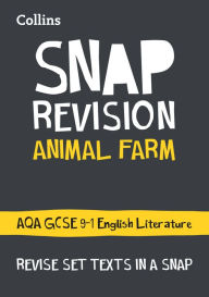 Title: Collins Snap Revision Text Guides - Animal Farm: AQA GCSE English Literature, Author: Collins UK