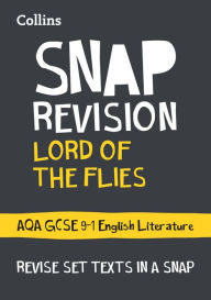 Title: Collins Snap Revision Text Guides - Lord of the Flies: AQA GCSE English Literature, Author: Collins UK