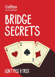 Title: Bridge Secrets: Don't miss a trick (Collins Little Books), Author: Julian Pottage