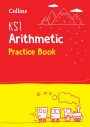 Collins KS1 SATs Revision and Practice - New Curriculum - KS1 Mathematics - Arithmetic SATs Question Book