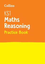 Title: Collins KS1 SATs Revision and Practice - New Curriculum - KS1 Mathematics - Reasoning SATs Question Book, Author: Collins KS1