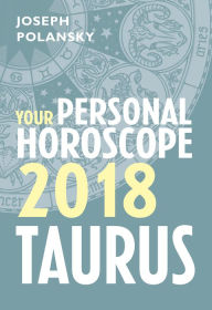 Title: Taurus 2018: Your Personal Horoscope, Author: Joseph Polansky