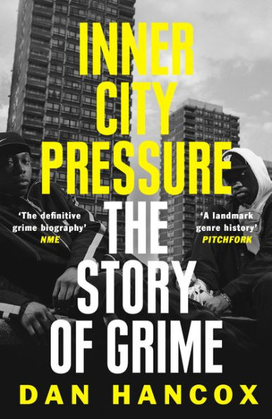 Inner City Pressure: The Story of Grime