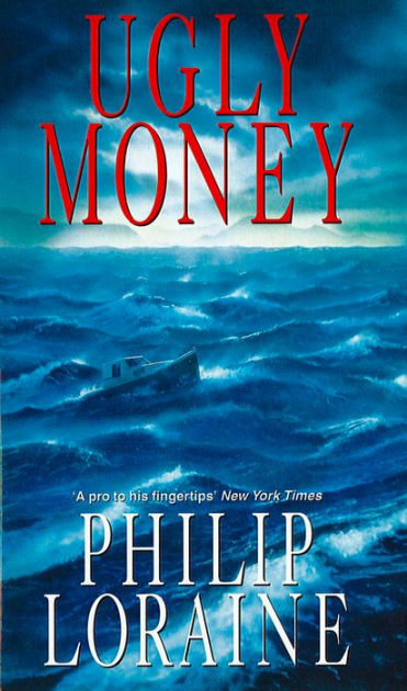 Ugly Money by Philip Loraine | eBook | Barnes & Noble®