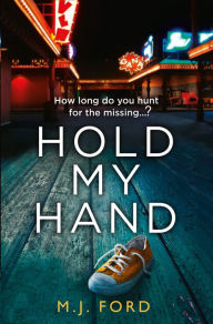 Title: Hold My Hand, Author: M.J. Ford