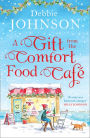 A Gift from the Comfort Food Café (The Comfort Food Cafe, Book 5)