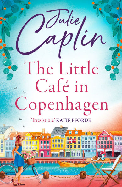 The Little Café in Copenhagen (Romantic Escapes, Book 1)