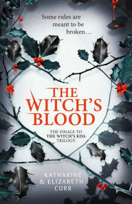 Title: The Witch's Blood (the Witch's Kiss Trilogy, Book 3), Author: TAJEDDINE-l