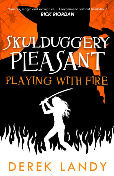 Playing with Fire (Skulduggery Pleasant Series #2)