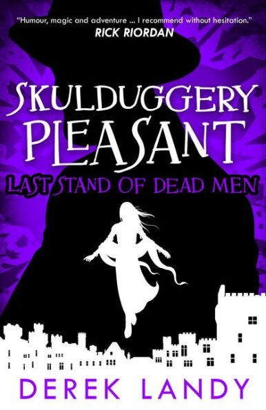 Last Stand of Dead Men (Skulduggery Pleasant Series #8)