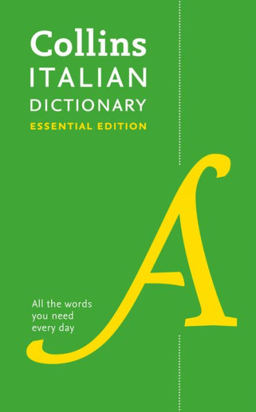 Collins Italian Dictionary: Essential Edition