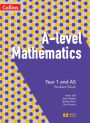 A-level Mathematics - A-level Mathematics Year 1 and AS Student Book