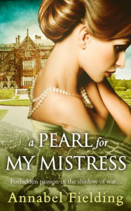 Title: A Pearl for My Mistress, Author: Annabel Fielding