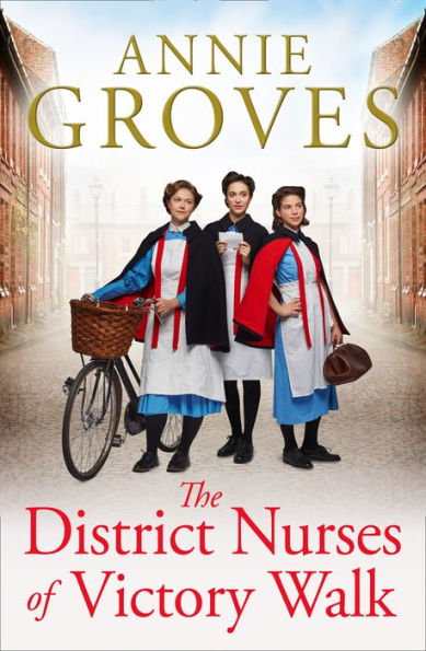 The District Nurses of Victory Walk (The District Nurses, Book 1)