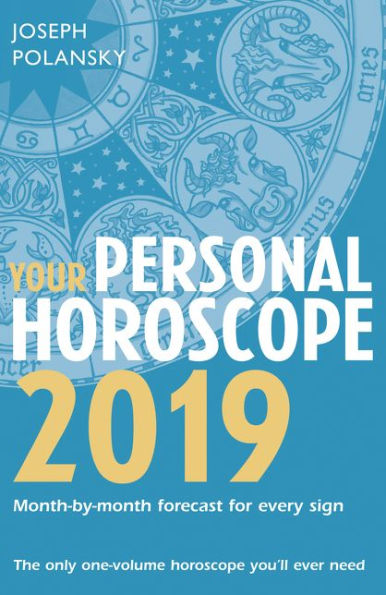 Your Personal Horoscope 2019