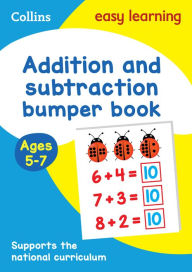 Title: Collins Easy Learning KS1 - Addition and Subtraction Bumper Book Ages 5-7, Author: Collins Easy Learning