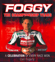 Title: Foggy: The Championship Years, Author: Carl Fogarty