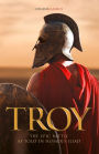 Troy: The epic battle as told in Homer's Iliad (Collins Classics)