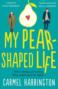 Ebooks to free download My Pear-Shaped Life by Carmel Harrington MOBI RTF