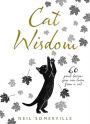 Cat Wisdom: 60 Great Lessons You Can Learn from a Cat