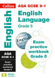 Title: Collins GCSE 9-1 Revision - AQA GCSE 9-1 English Language Exam Practice Workbook for grade 5, Author: Collins UK