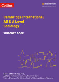 Title: Cambridge International Examinations - Cambridge International AS and A Level Sociology Student Book, Author: Michael Haralambos