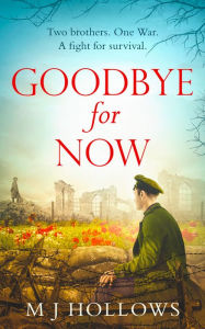 Title: Goodbye for Now, Author: M.J. Hollows