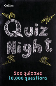 Title: Collins Quiz Night: 10,000 original questions in 500 quizzes (Collins Puzzle Books), Author: Collins Puzzles