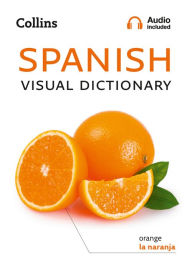 Title: Collins Spanish Visual Dictionary, Author: Collins Dictionaries