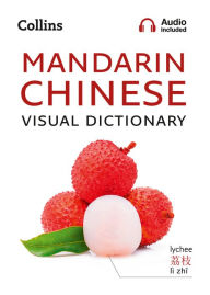 Title: Collins Mandarin Chinese Visual Dictionary, Author: Collins Dictionaries