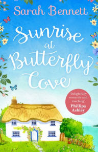 Title: Sunrise at Butterfly Cove (Butterfly Cove, Book 1), Author: Sarah Bennett