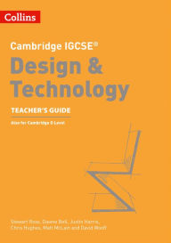 Title: Cambridge International Examinations - Cambridge IGCSEï¿½ Design and Technology Teacher's Guide, Author: Collins