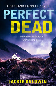 Title: Perfect Dead, Author: Jackie Baldwin