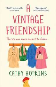 Title: A Vintage Friendship, Author: Cathy Hopkins