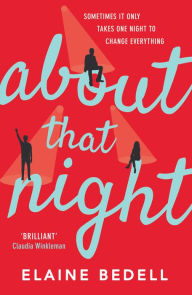 Title: About That Night, Author: Elaine Bedell