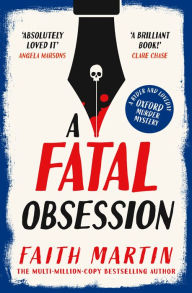 Title: A Fatal Obsession (Ryder and Loveday, Book 1), Author: Faith Martin