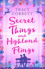 Secret Things and Highland Flings