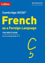 Cambridge IGCSE ï¿½ French as a Foreign Language Teacher's Guide