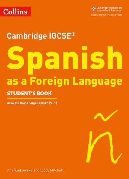 Cambridge IGCSE ï¿½ Spanish as a Foreign Language Student's Book