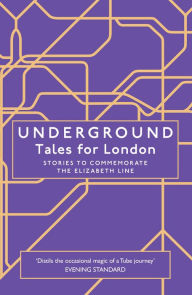 Title: Underground: Tales for London, Author: HarperCollins Publishers