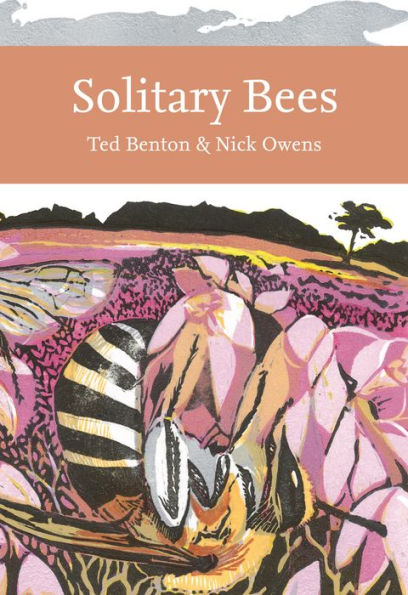 Solitary Bees (Collins New Naturalist Library)