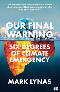 Free downloads kindle books online Our Final Warning: Six Degrees of Climate Emergency 9780008308575 iBook DJVU (English literature)