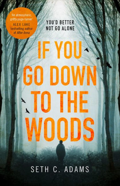 If You Go Down to the Woods