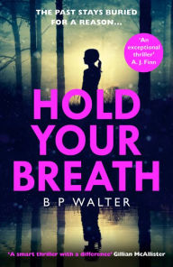 Download ebook from google mac Hold Your Breath by B P Walter in English 9780008309640