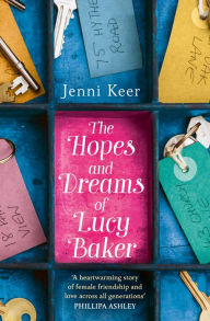Title: The Hopes and Dreams of Lucy Baker, Author: Jenni Keer