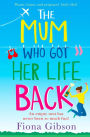 The Mum Who Got Her Life Back