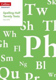 Title: Year 5/P6 Spelling Half Termly Tests, Author: Collins UK