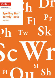 Title: Year 6/P7 Spelling Half Termly Tests, Author: Collins UK