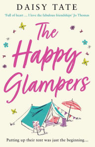 Title: The Happy Glampers: The Complete Novel, Author: Daisy Tate