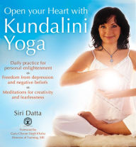 Title: Open Your Heart With Kundalini Yoga, Author: Siri Datta
